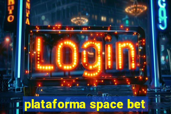 plataforma space bet